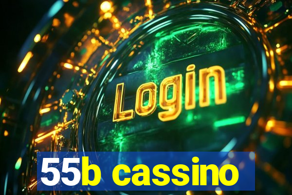 55b cassino